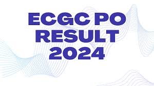 ECGC Probationary Officer (PO) Exam Result 2024